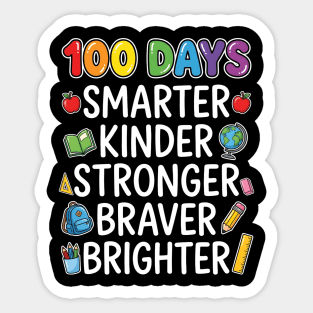 100 Days Smarter Kinder Stronger Braver Brighter Sticker